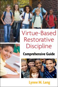 Virtue Based Restorative Discipline