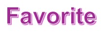 Decorative text that reads "Favorite"