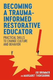 Becoming a Trauma Informed Restorative Educator Book Cover