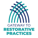 Gateway to Restorative Practices